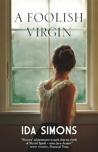 9780857054067: A Foolish Virgin: Ida Simons