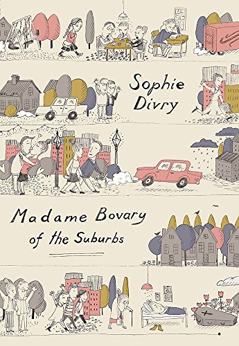 Beispielbild fr Madame Bovary of the Suburbs zum Verkauf von WorldofBooks