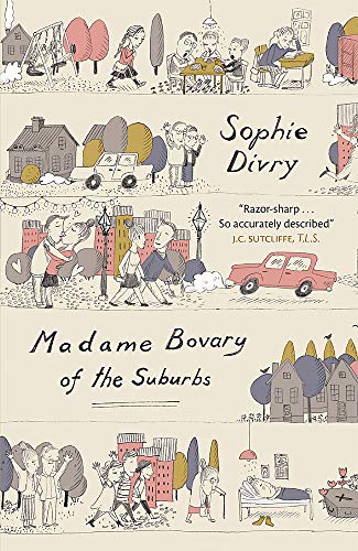 9780857054708: Madame Bovary of the Suburbs
