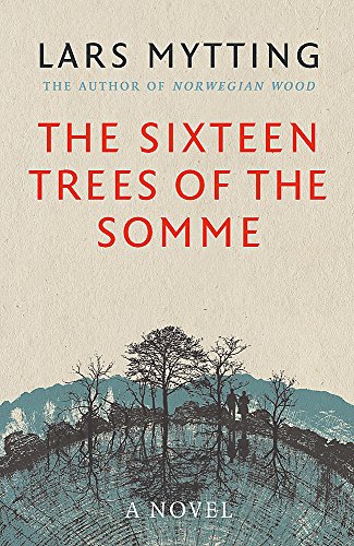 Stock image for The Sixteen Trees of the Somme for sale by medimops