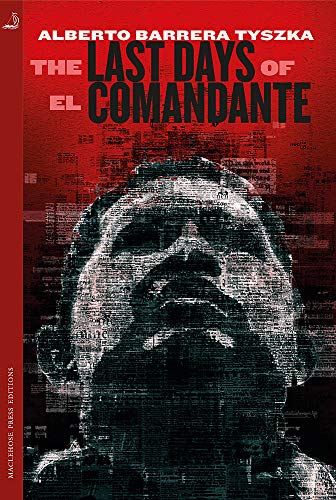 Stock image for The Last Days of El Comandante for sale by WorldofBooks