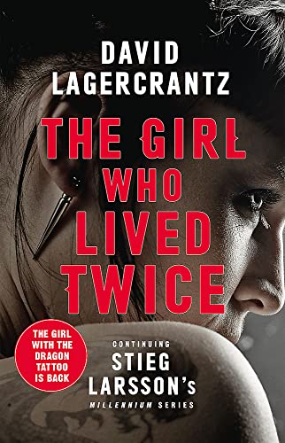 9780857056375: The Girl Who Lived Twice: A Thrilling New Dragon Tattoo Story