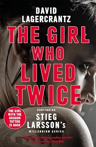 9780857056399: Lagercrantz, D: The Girl Who Lived Twice: A Thrilling New Dragon Tattoo Story