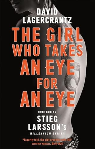 Imagen de archivo de The Girl Who Takes An Eye For An Eye. Continuing Stieg Larsson's Mille4nnium Series a la venta por The London Bookworm