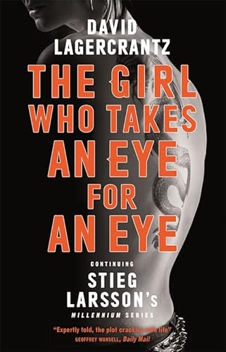 9780857056436: The Girl Who Takes an Eye for an Eye: Continuing Stieg Larsson's Millennium Series: A Dragon Tattoo story
