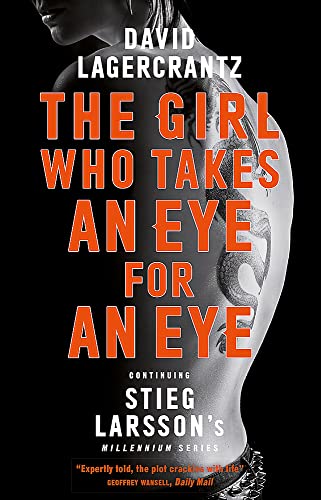 9780857056436: The Girl Who Takes an Eye for an Eye: A Dragon Tattoo story (Millennium)