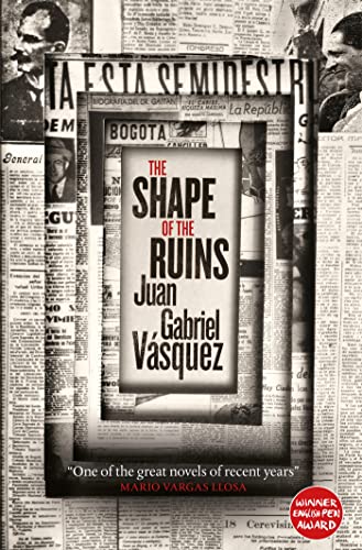 Stock image for The Shape of the Ruins: Shortlisted for the Man Booker International Prize 2019 for sale by WorldofBooks