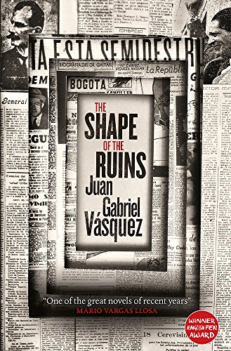 9780857056597: The Shape of the Ruins: Shortlisted for the Man Booker International Prize 2019