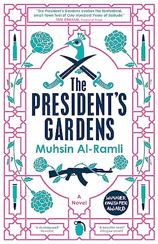 9780857056801: The President's Gardens [Paperback] [Jan 01, 2018] Muhsin Al-Ramli