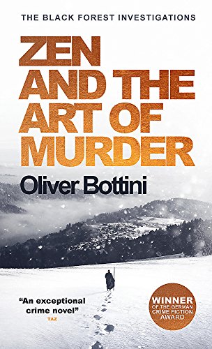 Beispielbild fr Zen and the Art of Murder: A Black Forest Investigation I (The Black Forest Investigations) zum Verkauf von WorldofBooks