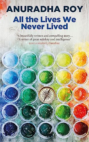 Beispielbild fr All the Lives We Never Lived: Shortlisted for the 2020 International DUBLIN Literary Award zum Verkauf von WorldofBooks