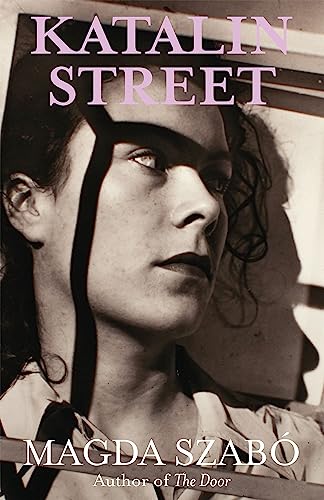 Stock image for Katalin Street: WINNER of the 2018 PEN Translation Prize for sale by Books Puddle