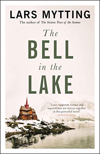 Stock image for The Bell in the Lake: The Sister Bells Trilogy Vol. 1: The Times Historical Fiction Book of the Month (Sister Bells Trilogy 1) for sale by HPB-Diamond
