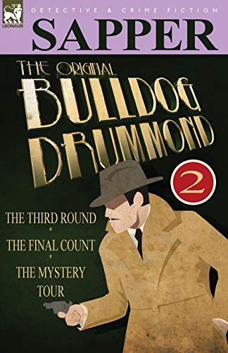 Beispielbild fr The Original Bulldog Drummond: 2-The Third Round, the Final Count & the Mystery Tour zum Verkauf von Chiron Media