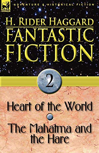 9780857062451: Fantastic Fiction: 2-Heart of the World & the Mahatma and the Hare
