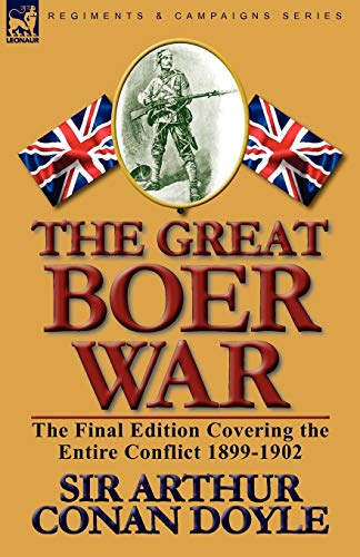 Beispielbild fr The Great Boer War: The Final Edition Covering the Entire Conflict 1899-1902 zum Verkauf von AwesomeBooks