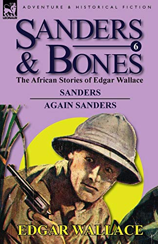 9780857064882: Sanders & Bones-The African Adventures: 6-Sanders & Again Sanders