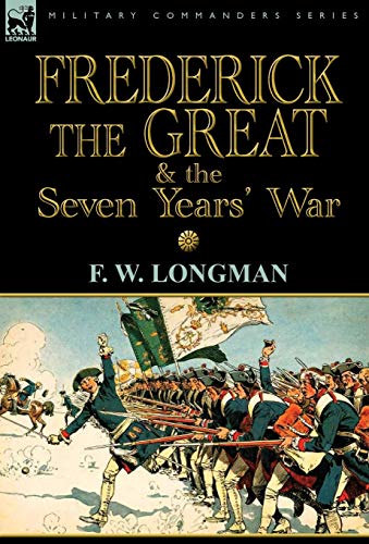 9780857065810: Frederick the Great & the Seven Years' War