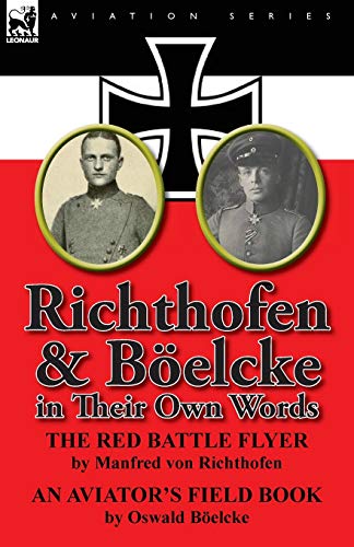 Stock image for Richthofen & Boelcke in Their Own Words for sale by Chiron Media