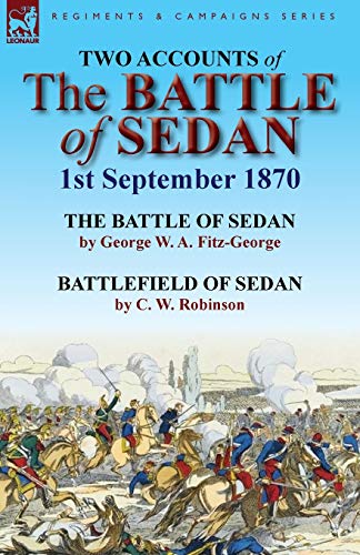 Stock image for Two Accounts of the Battle of Sedan, 1st September 1870 for sale by Chiron Media