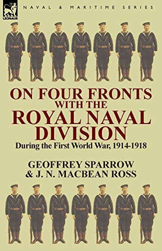 Imagen de archivo de On Four Fronts with the Royal Naval Division During the First World War 19141918 a la venta por PBShop.store US