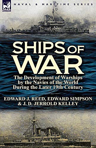 9780857069559: Ships of War: The Development of Warships by the Navies of the World During the Later 19th Century