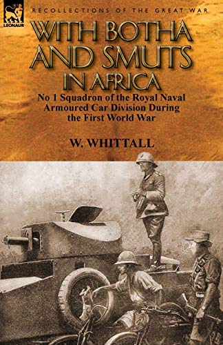 9780857069658: With Botha and Smuts in Africa: No 1 Squadron of the Royal Naval Armoured Car Division