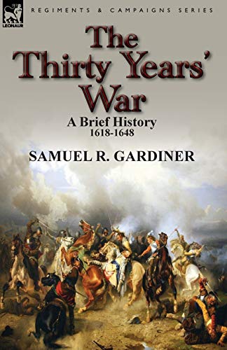 Stock image for The Thirty Years' War: a Brief History, 1618-1648 for sale by GF Books, Inc.