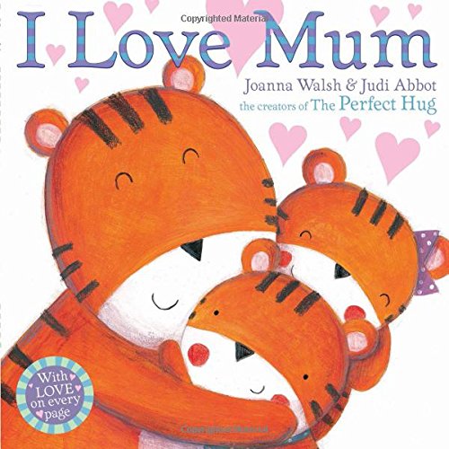 Stock image for I Love Mum for sale by Better World Books Ltd