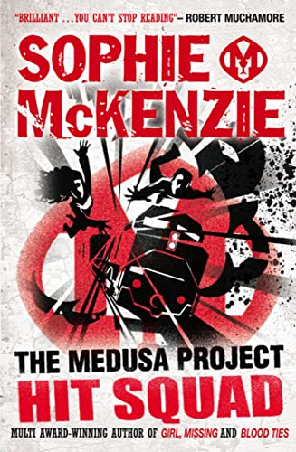 Hit Squad (The Medusa Project) - Sophie McKenzie