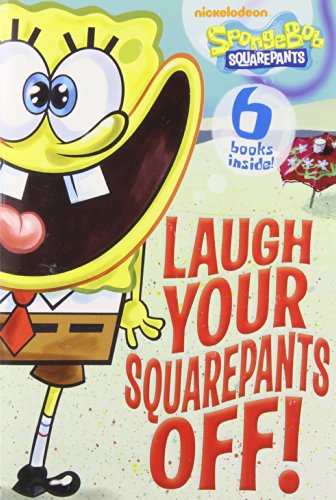 Stock image for SpongeBob: Laugh Your Squarepants Off!: A Joke Book Collection (SpongeBob SquarePants) for sale by AwesomeBooks