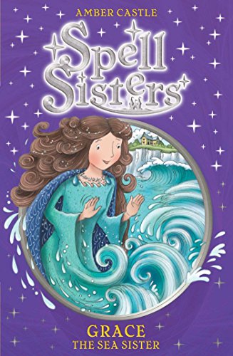 Imagen de archivo de Spell Sisters: Grace the Sea Sister (Volume 5) a la venta por WorldofBooks