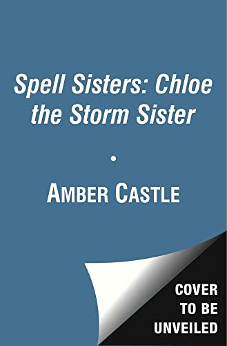 Imagen de archivo de Spell Sisters: Chloe the Storm Sister (Volume 8) a la venta por WorldofBooks