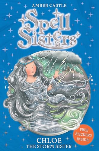 Stock image for Spell Sisters: Chloe the Storm Sister (8) for sale by HPB-Ruby