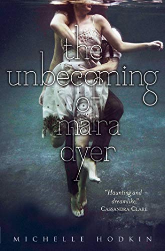 Stock image for The Unbecoming of Mara Dyer (Volume 1) (Mara Dyer 1) for sale by AwesomeBooks