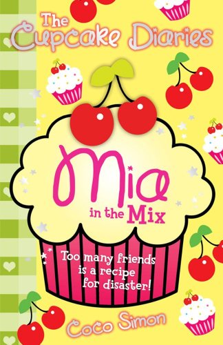 Imagen de archivo de The Cupcake Diaries: Mia in the Mix a la venta por AwesomeBooks