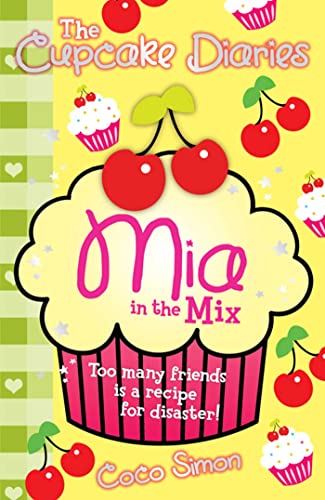 Stock image for Mia in the Mix (The Cupcake Diaries) for sale by Goldstone Books