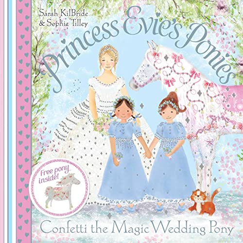 Beispielbild fr Princess Evie's Ponies: Confetti the Magic Wedding Pony zum Verkauf von WorldofBooks