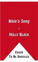 9780857075345: The Nixie's Song: 1 (Beyond the Spiderwick Chronicles)