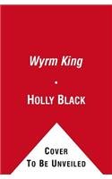 9780857075369: Wyrm King: 3 (Beyond the Spiderwick Chronicles)
