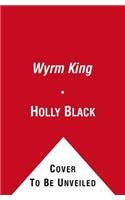 9780857075369: Wyrm King (Volume 3) (Beyond the Spiderwick Chronicles)