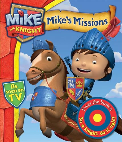9780857075932: Mike the Knight: Mike's Missions: A Novelty Sound Book