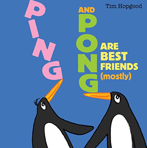 Imagen de archivo de Ping and Pong Are Best Friends (mostly) a la venta por WorldofBooks