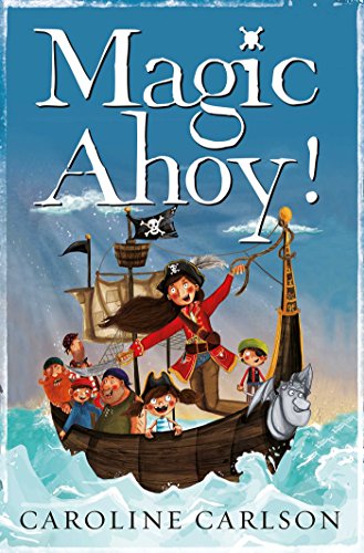 Beispielbild fr Magic Ahoy!: The Very Nearly Honourable League of Pirates (Volume 2) zum Verkauf von WorldofBooks