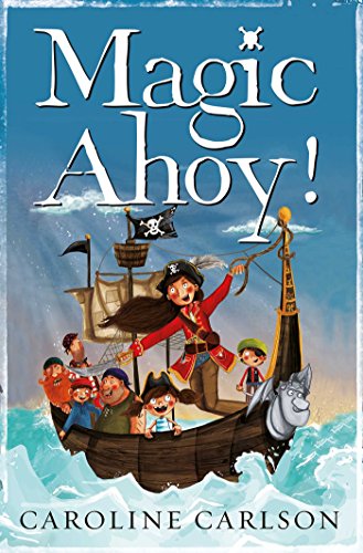 9780857078292: Magic Ahoy!: The Very Nearly Honourable League of Pirates