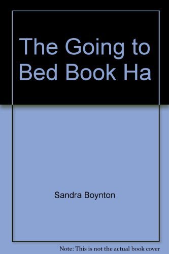 Stock image for THE GOING TO BED BOOK HA for sale by Better World Books: West