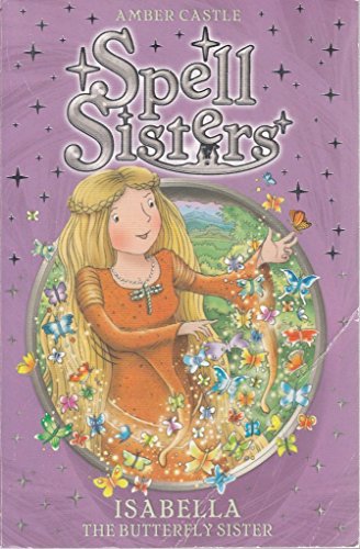 Stock image for Spell Sisters Isabella the Pa for sale by Goldstone Books