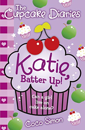 Imagen de archivo de The Cupcake Diaries: Katie, Batter Up! (Volume 5) a la venta por AwesomeBooks