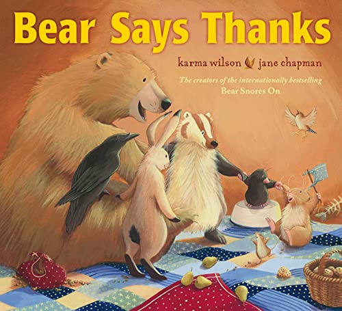 Bear Says Thanks (9780857079022) by Karma Wilson Jane Chapman