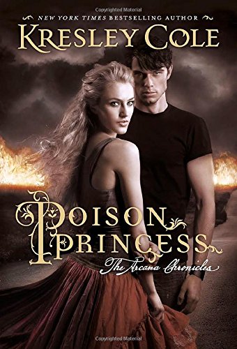 9780857079183: The Poison Princess: The Arcana Chronicles